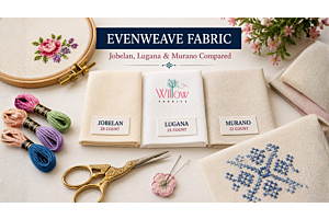 What Is Evenweave Fabric? Jobelan, Lugana, and Murano Compared