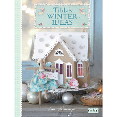 Tilda Winter Ideas Book